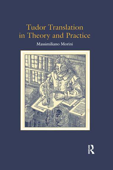 Massimiliano Morini - Tudor Translation in Theory and Practice, Häftad