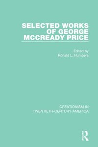 bokomslag Selected Works of George McCready Price