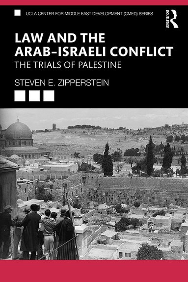 Steven E. Zipperstein - Law and the Arab–Israeli Conflict, Häftad