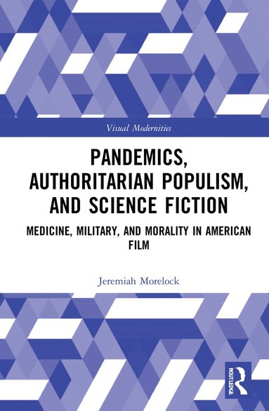 bokomslag Pandemics, Authoritarian Populism, and Science Fiction