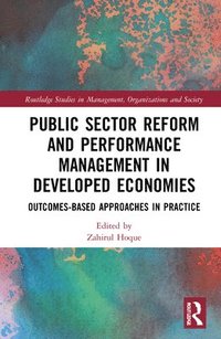 bokomslag Public Sector Reform and Performance Management in Developed Economies