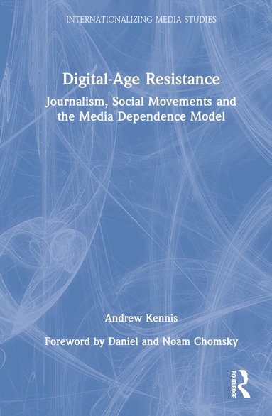 Andrew Kennis - Digital-Age Resistance, Inbunden