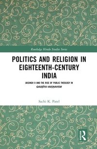 bokomslag Politics and Religion in Eighteenth-Century India