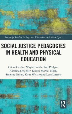 Social Justice Pedagogies in Health and Physical Education 1