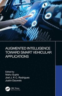 bokomslag Augmented Intelligence Toward Smart Vehicular Applications