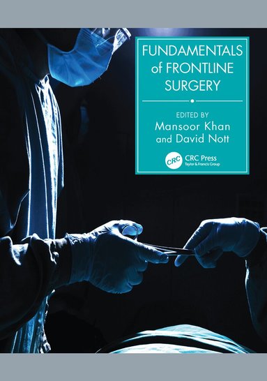 Mansoor Khan, David Nott - Fundamentals of Frontline Surgery, Häftad