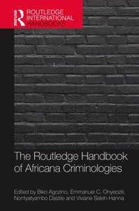 bokomslag The Routledge Handbook of Africana Criminologies