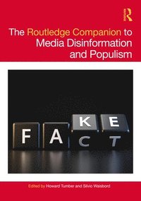 bokomslag The Routledge Companion to Media Disinformation and Populism