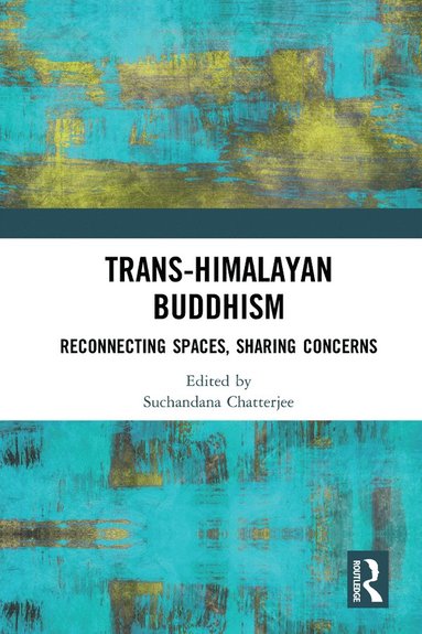 bokomslag Trans-Himalayan Buddhism