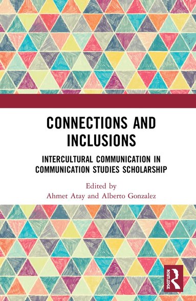 Ahmet Atay, Alberto Gonzalez - Connections and Inclusions, Inbunden