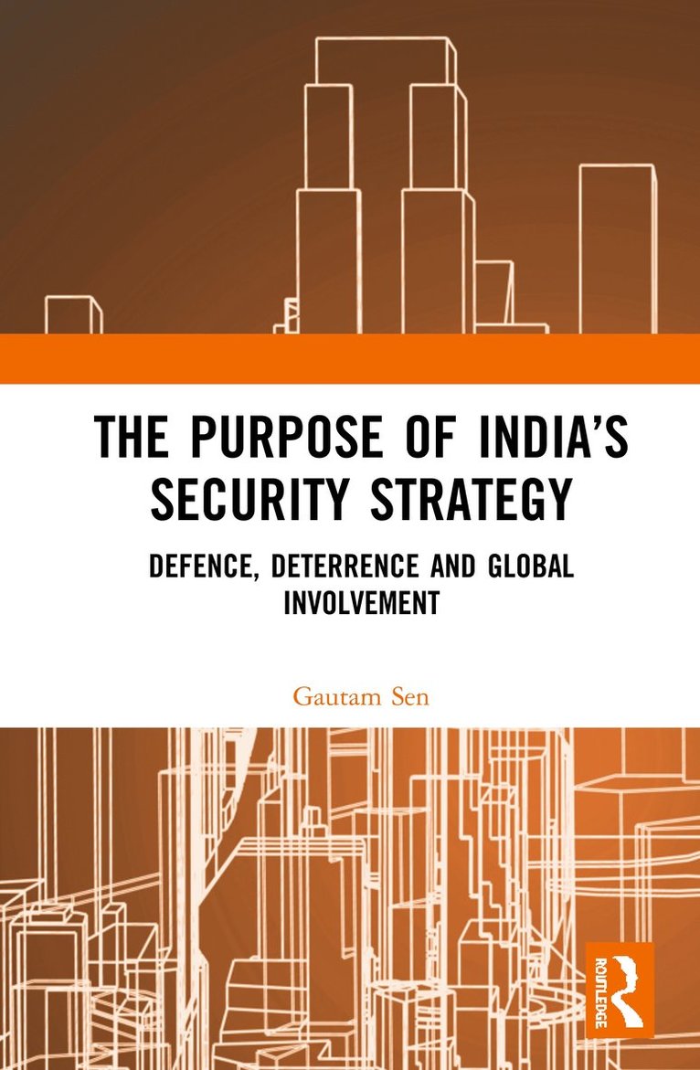 The Purpose of Indias Security Strategy 1