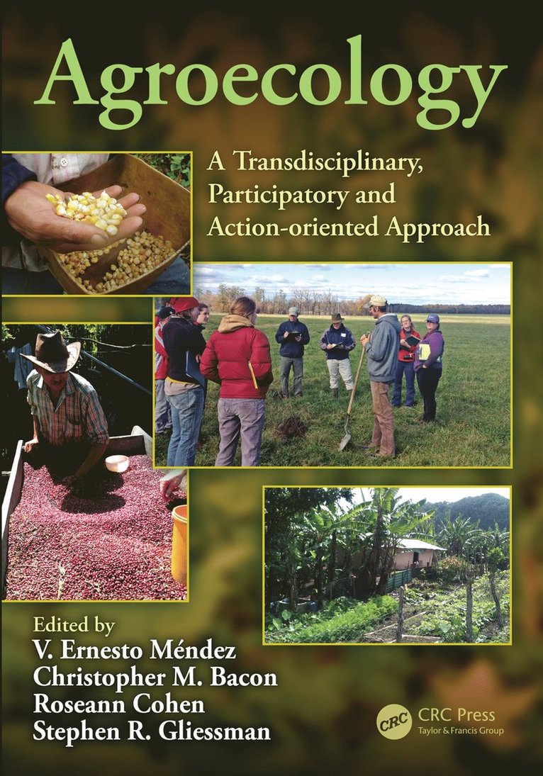 V. Ernesto Mendez, Christopher M. Bacon, Roseann Cohen, Stephen R. Gliessman, V. Ernesto Méndez - Agroecology, Häftad