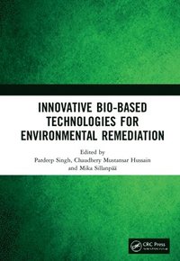 bokomslag Innovative Bio-Based Technologies for Environmental Remediation