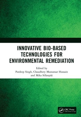 Innovative Bio-Based Technologies for Environmental Remediation 1