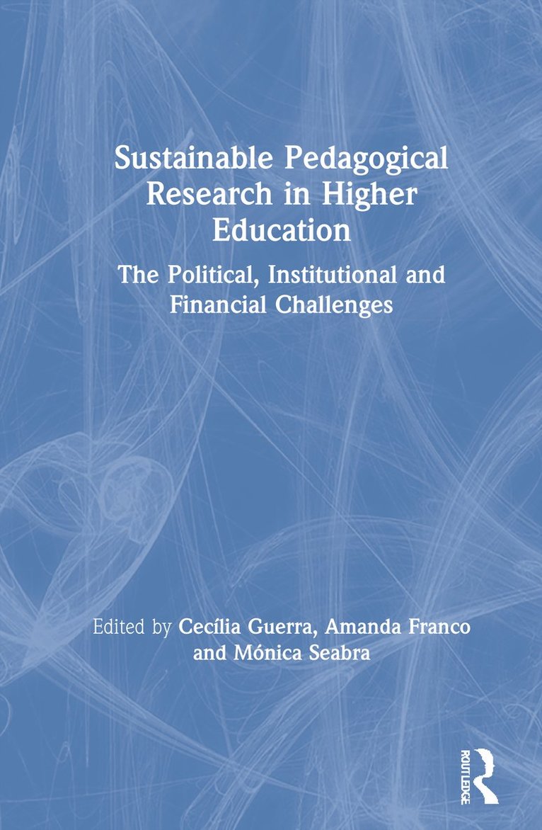 Cecília Guerra, Amanda Franco, Mónica Seabra, Cecilia Guerra, Monica Seabra - Sustainable Pedagogical Research in Higher Education, Inbunden