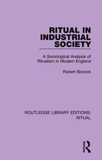 bokomslag Ritual in Industrial Society
