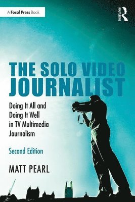 The Solo Video Journalist 1