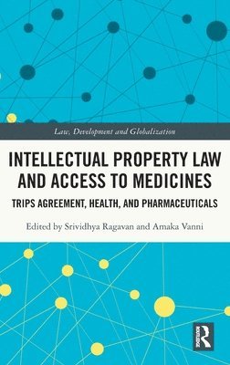 Intellectual Property Law and Access to Medicines 1