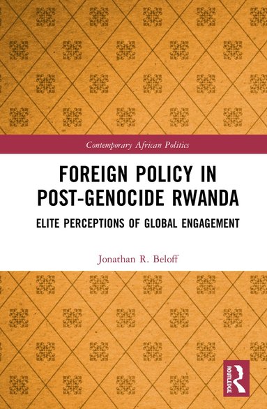 bokomslag Foreign Policy in Post-Genocide Rwanda