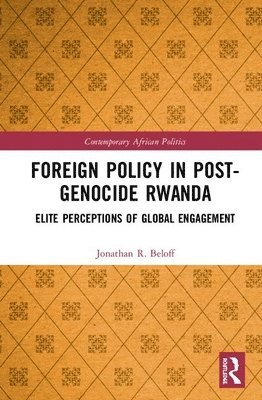 Foreign Policy in Post-Genocide Rwanda 1