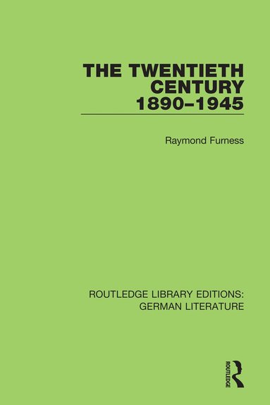 Raymond Furness - Twentieth Century 1890-1945, Inbunden