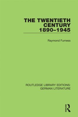 Raymond Furness - Twentieth Century 1890-1945, Inbunden