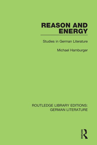 Michael Hamburger - Reason and Energy, Inbunden