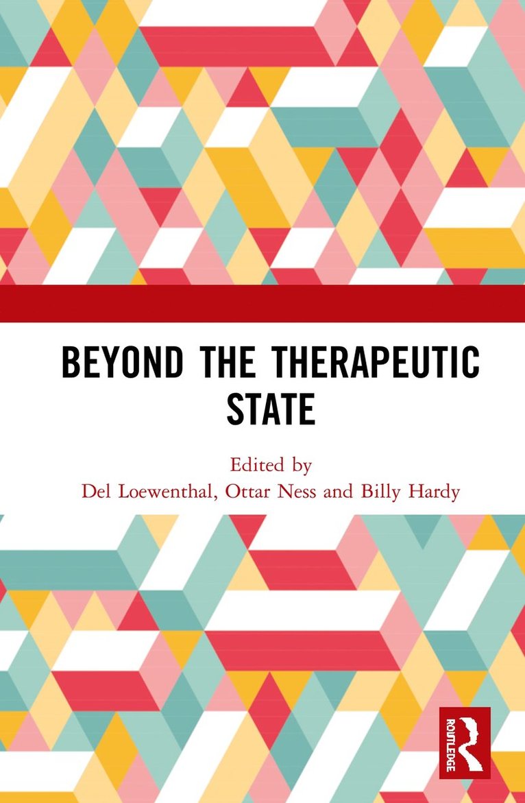 Del Loewenthal, Ottar Ness, Billy Hardy, del Loewenthal - Beyond the Therapeutic State, Inbunden