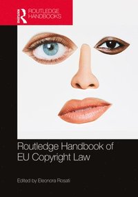 bokomslag The Routledge Handbook of EU Copyright Law