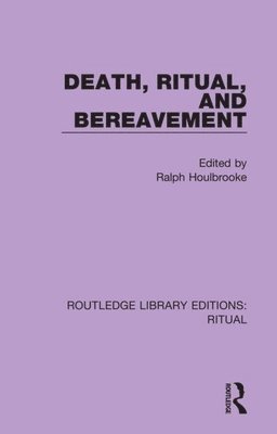 Death, Ritual, and Bereavement 1