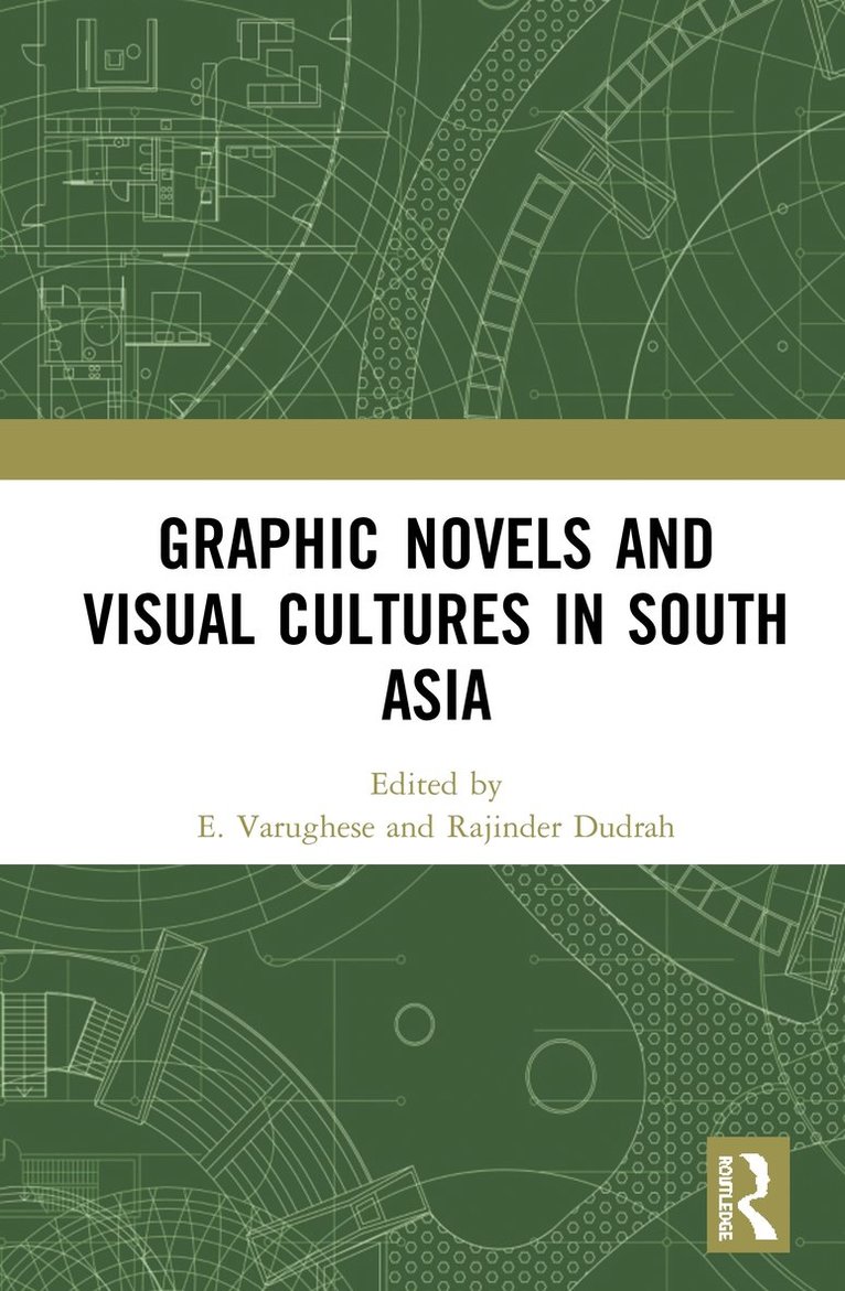E. Varughese, Rajinder Dudrah - Graphic Novels and Visual Cultures in South Asia, Inbunden
