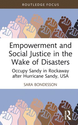 Empowerment and Social Justice in the Wake of Disasters 1