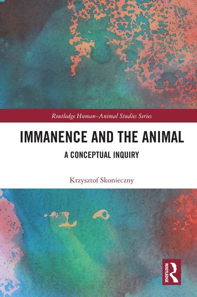 bokomslag Immanence and the Animal