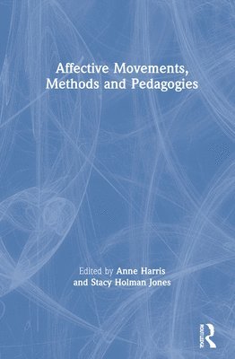 Affective Movements, Methods and Pedagogies 1