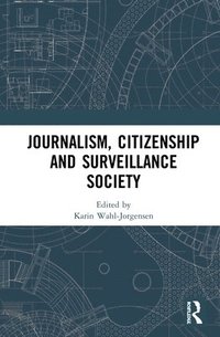 bokomslag Journalism, Citizenship and Surveillance Society