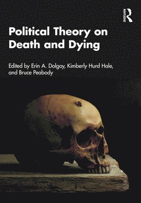 bokomslag Political Theory on Death and Dying