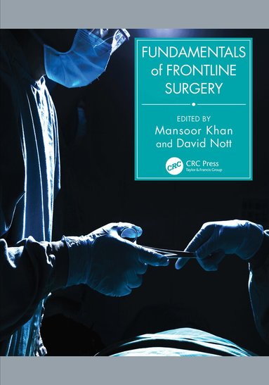 Mansoor Khan, David Nott - Fundamentals of Frontline Surgery, Inbunden