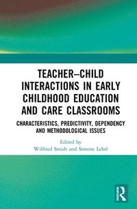 bokomslag TeacherChild Interactions in Early Childhood Education and Care Classrooms