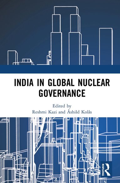 bokomslag India in Global Nuclear Governance