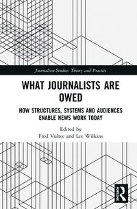 bokomslag What Journalists Are Owed