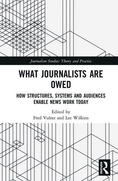 bokomslag What Journalists Are Owed