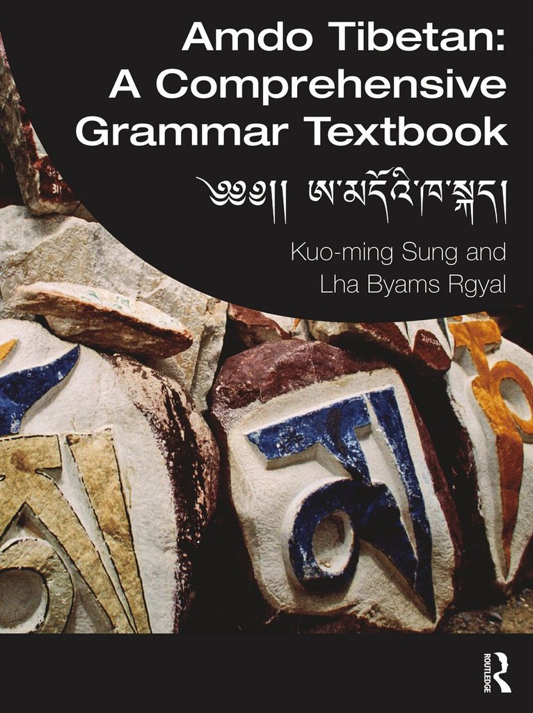 Kuo-ming Sung, Lha Byams Rgyal, Kuo-Ming Sung - Amdo Tibetan: A Comprehensive Grammar Textbook, Häftad