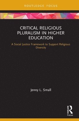 Critical Religious Pluralism in Higher Education 1