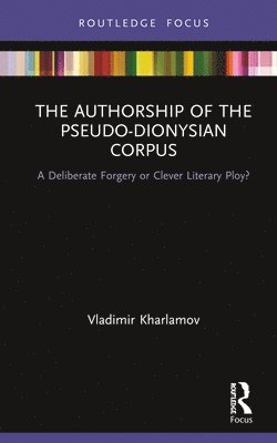 The Authorship of the Pseudo-Dionysian Corpus 1