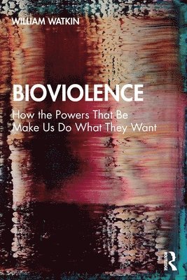 Bioviolence