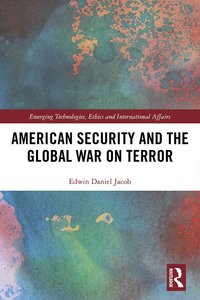 bokomslag American Security and the Global War on Terror