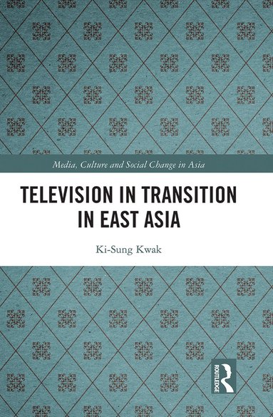 bokomslag Television in Transition in East Asia