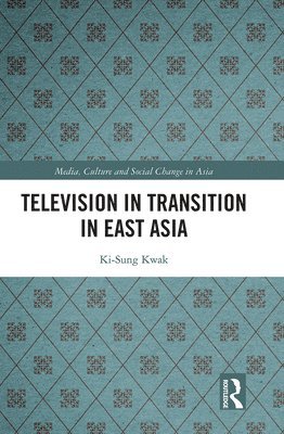 Television in Transition in East Asia 1