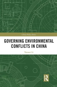 bokomslag Governing Environmental Conflicts in China