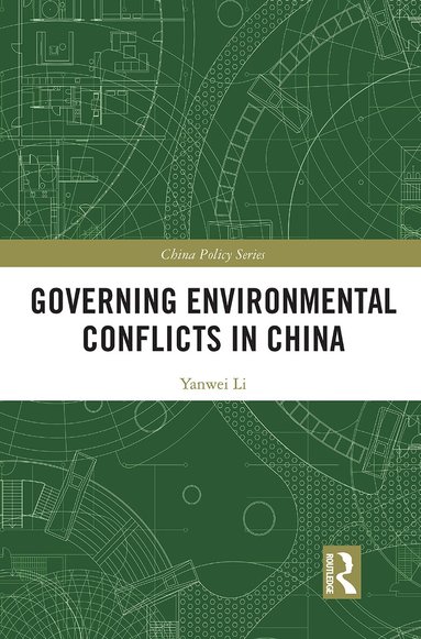 Yanwei Li - Governing Environmental Conflicts in China, Häftad